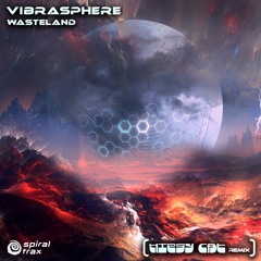 Vibrasphere - Wasteland (Hippy Cat Remix) (​​SPIT273 - Spiral Trax)