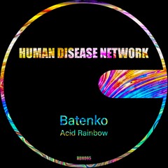 ELAB PREMIÈRES : Batenko - Acid Rainbow