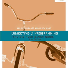 download PDF 📜 Objective-C Programming: The Big Nerd Ranch Guide (Big Nerd Ranch Gui