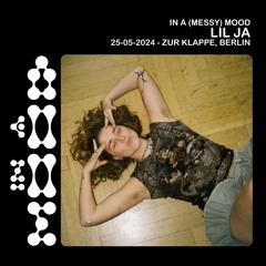 𝗜𝗡 𝗔 (𝗠𝗘𝗦𝗦𝗬) 𝗠𝗢𝗢𝗗: LIL JA @ Zur Klappe 25.05.2024