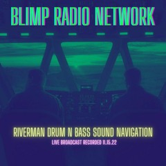 RIVERMAN Live on Blimp Radio 11.15.22