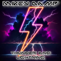 Thunder and Lightning