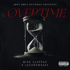 ØVERTIME (Ft Lockrowdaay)