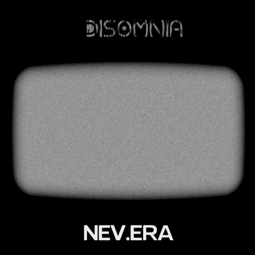 Nev.Era Inco - Nexo (Disomnia)