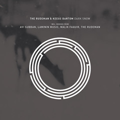 DHSA PREMIERE : The Rudeman & Keegs Bantom - Dark Snow (Malik Faquir Remix)