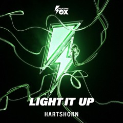 Hartshorn - Light It Up (Electric Fox)