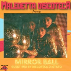 "MIRROR BALL" GUEST MIX by DISCOTECA DI STATO