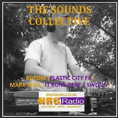 THE SOUNDS COLLECTIVE WITH MARK MAC AND BDTOM ON NRG RADIO