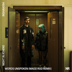 Night in Athens - Words Unspoken (Madd Rod Remix)