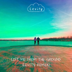San Holo - Lift Me From The Ground (Levity Remix)