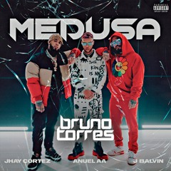Jhay Cortez, Anuel AA, J. Balvin - Medusa (Bruno Torres Remix)