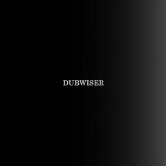 Dubwiser
