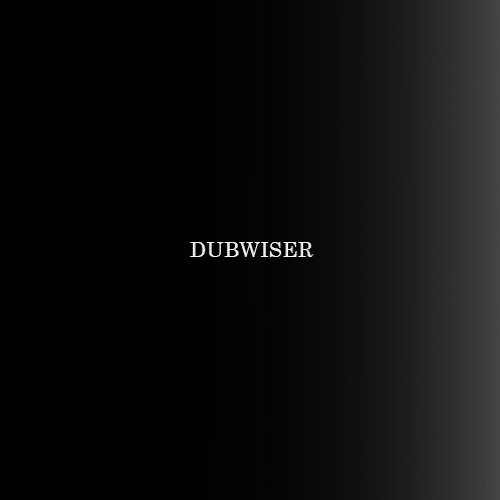 Dubwiser
