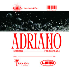 ADRIANO // Sesiones-Lambada#54