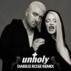Sam Smith - Unholy (Darius Rose Remix) [Free DL]