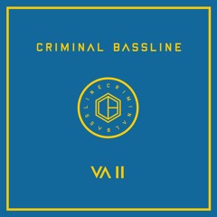 Criminal Bassline - Various Artists II mixed by Daniel Jaeger