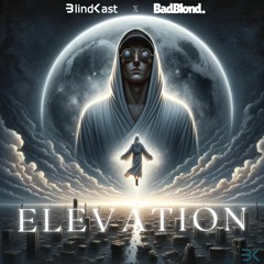 Elevation (feat. BadBlond.)