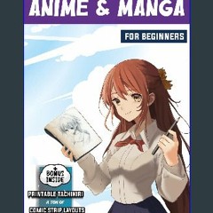 #^D.O.W.N.L.O.A.D 💖 How to Draw Anime and Manga for Beginners: A Step-by-Step Drawing Guide for Ki