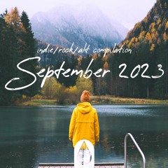 Indie/Rock/Alt - September 2023 (alexrainbirdMusic)