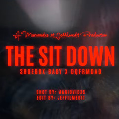 Shoebox Baby X DqfrmdaO - The Sit Down