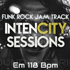 INTENCITY SESSIONS Funk Rock Jam Track