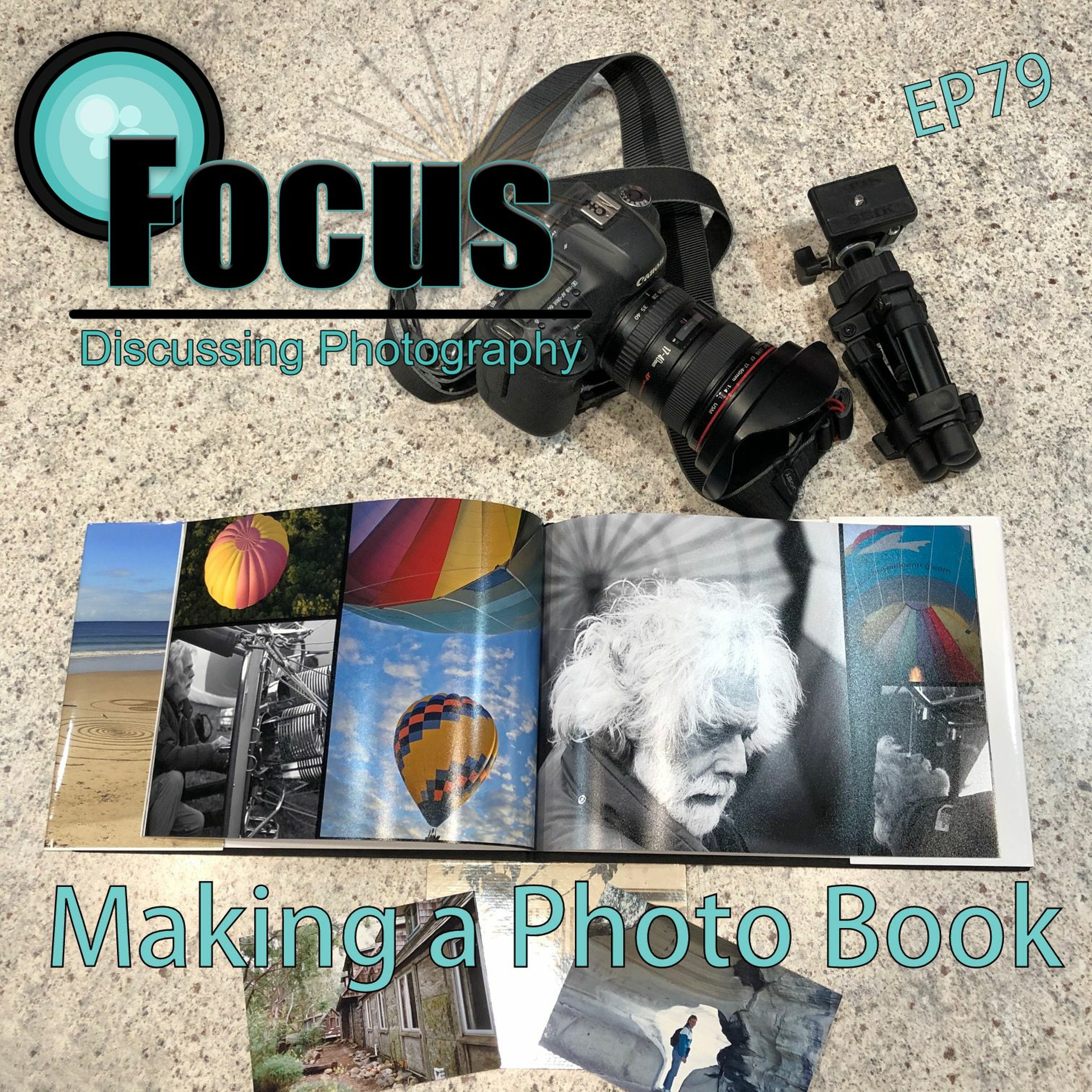 Focus: Photography Podcast with Stephen & Terri, Photo Books have You Made One? episode artwork