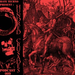 Hundred Crusades - Podcast 010