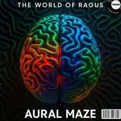 The World Of Ragus - Aural Maze