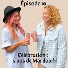 Célébration : 5 ans de Marilou