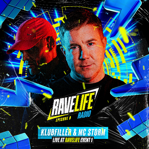 Ravelife Radio 009 - Klubfiller & Storm LIVE at Ravelife Event 1