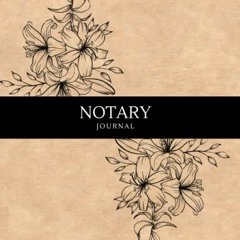 Access EPUB KINDLE PDF EBOOK Notary Journal: Elegant and Eco Style | Official Notary Log Book for Si