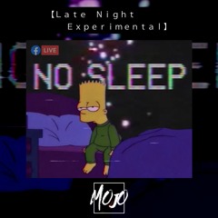 DJ Mojo - Late Night Experimental (2020)