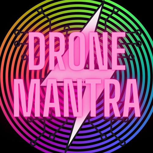 Drone Mantra
