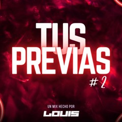 TUS PEVIAS #2 (Holanda, Triple M, Un Finde, Chulo Pt. 2, ...) - Dj Louis