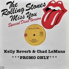 Rolling Stones - Miss You (Kelly Reverb & Chad LeMans remix) FREE DOWNLOAD
