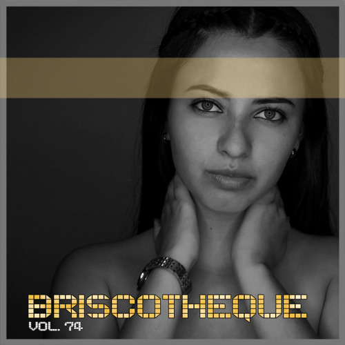 Briscotheque Vol. 74