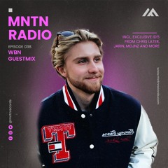 MNTN Radio #038 | WBN Guestmix
