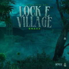 KNAXX - LOCK E VILLAGE
