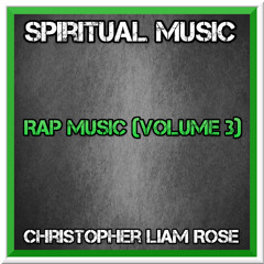 The Spiritual Rap Dreams (Prod By Christopher Rose)