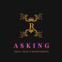 Rah-Blo - Asking (prod. Fkah X Whos Brando)