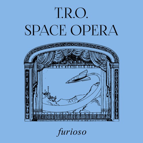T.R.O. - Space Opera