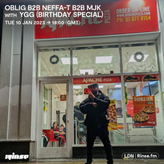 RIP "Cammy Riddim Remix" 10/01/23 Rinse FM: Oblig B2B Neffa-T B2B MJK with YGG (Birthday Special)