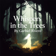 Whispers in the Trees