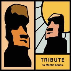 Tribute to Mantis by Monochrome (29.01.24)