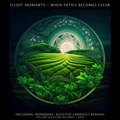 Elliot Moriarty - When Path's Becomes Clear (Monojoke Radio Edit) [Stellar Fountain]