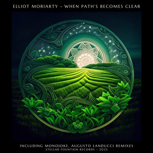Elliot Moriarty - When Path's Becomes Clear (Augusto Landucci Radio Edit) [Stellar Fountain]