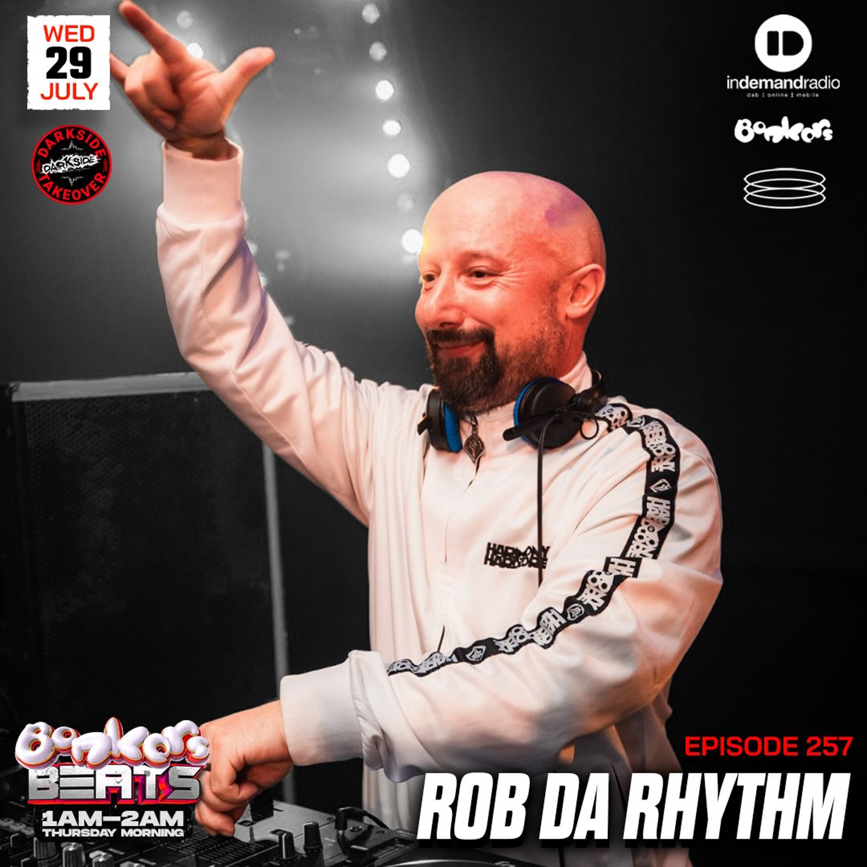 Rob Da Rhythm - Darkside Takeover - Bonkers Beats 257 episode artwork