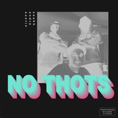 @zoahsl - no thots (feat. @andre.sven14 & @austin.holland7)