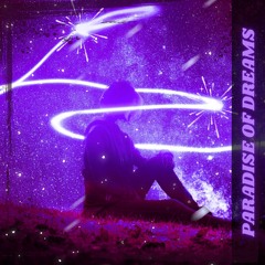 PARADISE OF DREAMS (2024 Remastered Version)