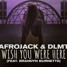 Afrojack & DLMT- Wish You Were Here (Mazadu Remix)